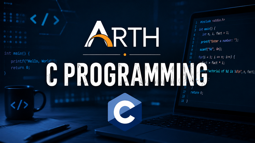 C Programming Course by Arth Training Institute